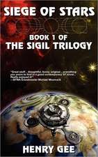 Siege of Stars: Book One of the Sigil Trilogy