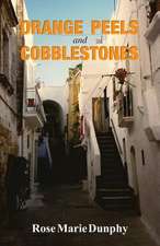 Orange Peels and Cobblestones