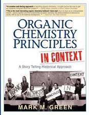 Organic Chemistry Principles in Context