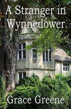 A Stranger in Wynnedower: A Virginia Country Roads Novel