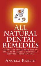 All Natural Dental Remedies