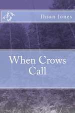 When Crows Call