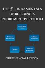 The 5 Fundamentals of Building a Retirement Portfolio