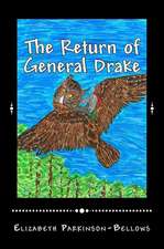 The Return of General Drake