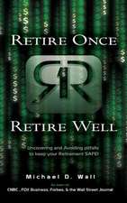 Retire Once Retire Well