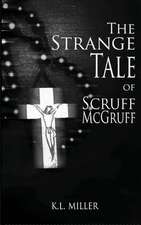 The Strange Tale of Scruff McGruff: A Spiritual Pocket Guide for Mission Trips