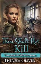 Thou Shalt Not Kill