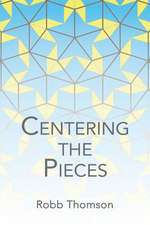 Centering the Pieces