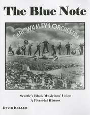 The Blue Note: A Pictorial History