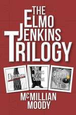 The Elmo Jenkins Trilogy: Getting to the Finish Line