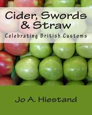 Cider, Swords & Straw