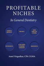 Profitable Niches in General Dentistry