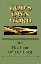 God's Own Word on the Fear of the Lord