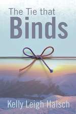 The Tie That Binds