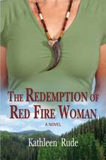 The Redemption of Red Fire Woman