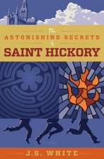 The Astonishing Secrets of Saint Hickory: A Co-Ed Interactive Study Guide