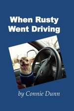 When Rusty Went Driving: The Garbage Book for the Biggest Garbage Fan