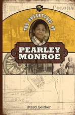 The Adventures of Pearley Monroe