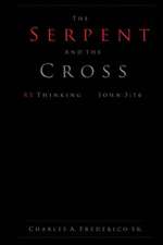 The Serpent and the Cross