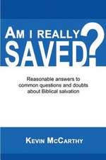 Am I Really Saved?