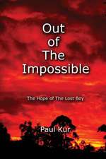 Out of the Impossible