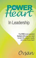 Power vs. Heart in Leadership