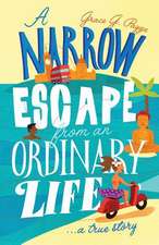 A Narrow Escape from an Ordinary Life