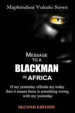 Message to a Blackman in Africa, 2nd Edition