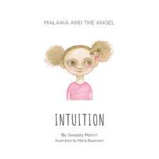 Malaika and The Angel - INTUITION