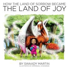 How the Land of Sorrow Became The Land of Joy