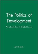 The Politics of Development – An Introduction to Global Issues