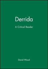 Derrida: A Critical Reader