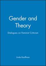 Gender and Theory – Dialogues on Feminist Criticism