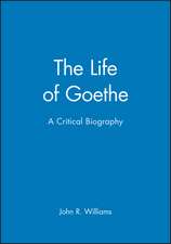 Life of Goethe – A Critical Biography