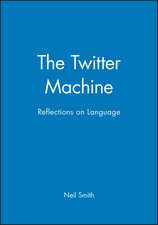 The Twitter Machine – Reflections on Language