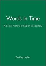 Works in Time – a Social History of the English Vocabulary