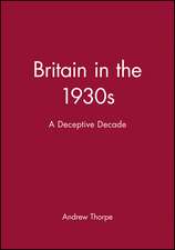 Britain in the 1930s – a Deceptive Decade