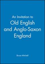 An Invitation to Old English and Anglo–Saxon England