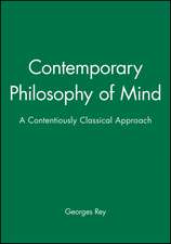 Contemporary Philosophy of Mind – A Contentiously Classical Approach