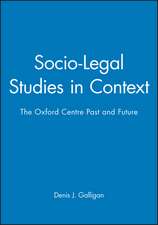 Socio–Legal Studies in Context – The Oxford Centre Past and Present