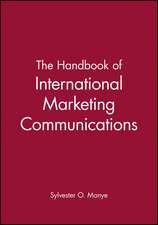 The Handbook of International Marketing Communicat ions