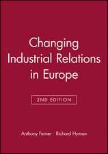 Changing Industrial Relations in Europe 2e