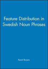 Feature Distribution in Swedish Noun Phrases