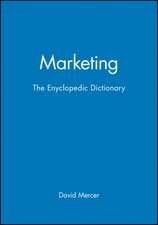 Marketing – The Enyclopedic Dictionary