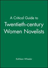 A Critical Guide to Twentieth–century Women Novelists