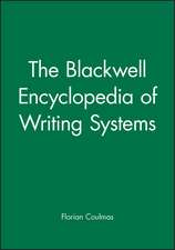 The Blackwell Encyclopedia of Writing Systems