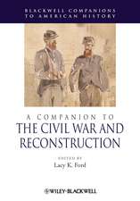 A Companion To The Civil War And Reconstruction