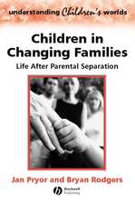 Children in Changing Families – Life After Parental Separation