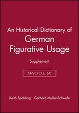 An Historical Dictionary of German Figurative Usag e, Fascicle 60 (Supplement)