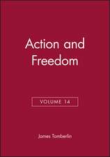 Philosophical Perspectives, 14, Action and Freedom, 2000